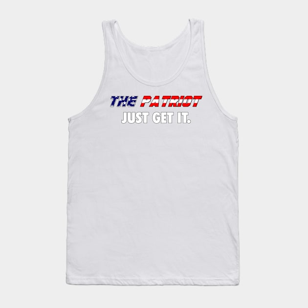 Just Get The Patriot Tank Top by Smark Out Moment